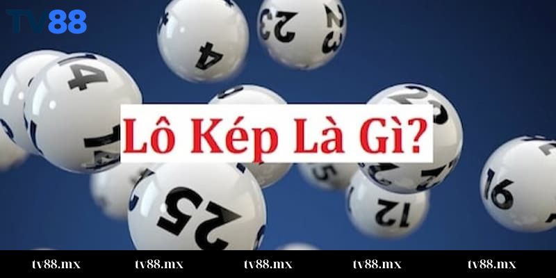 Lô kép là gì?